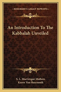 An Introduction To The Kabbalah Unveiled