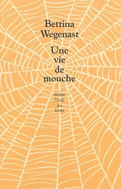 Une vie de mouche
