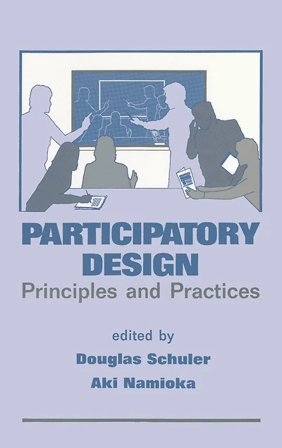 Participatory Design: Principles And Practices