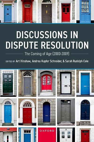 Discussions Dispute Resolution: The Coming of Age (2000-2009)
