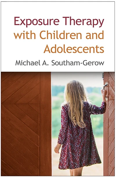 Exposure Therapy With Children And Adolescents