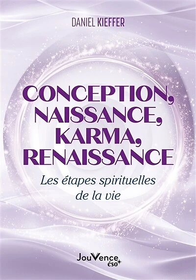 Conception, naissance, karma, renaissance: les étapes spirituelles de la vie