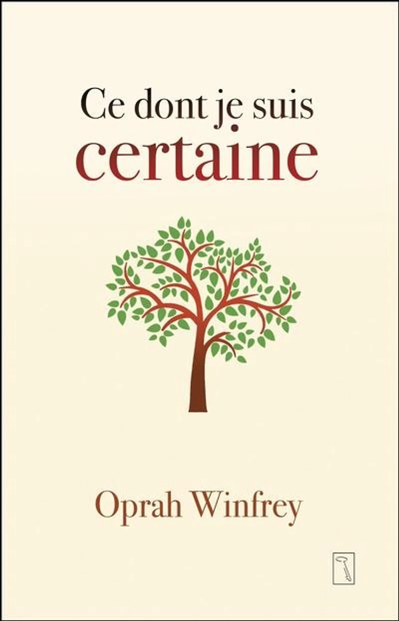 Ce dont je suis certaine