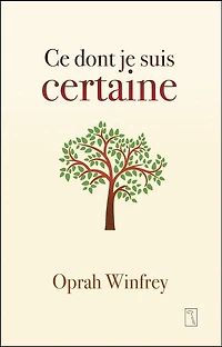 Ce dont je suis certaine