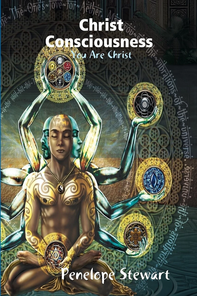 Christ Consciousness You are Christ