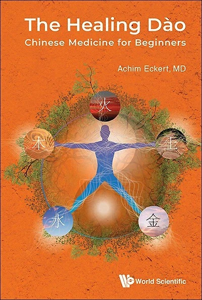 The Healing DAa o: Chinese Medicine For Beginners