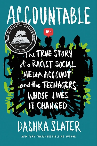 Accountable: the True Story of a Racist Social Media Account and Teenagers Whose Lives It Changed