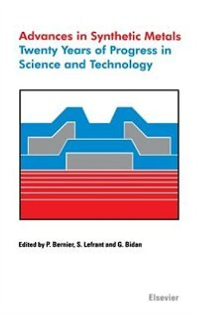 Advances Synthetic Metals: Twenty Years of Progress Science and Technology