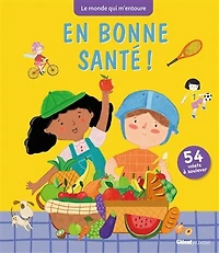 En bonne santé !: 54 volets à soulever