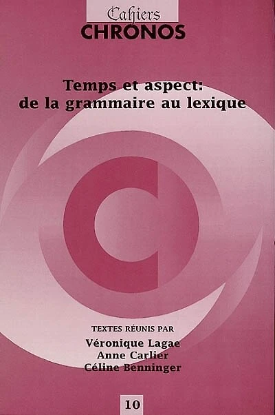 Temps et aspect: De la grammaire au lexique