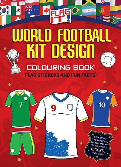 Flag It! World Soccer Uniform Design Coloring Book