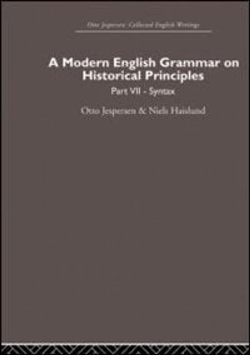 A Modern English Grammar on Historical Principles: Volume 1, Sounds and Spellings