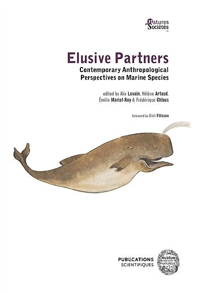 Elusive Partners: Contemporary Anthropological Perspectives on Marine Species
