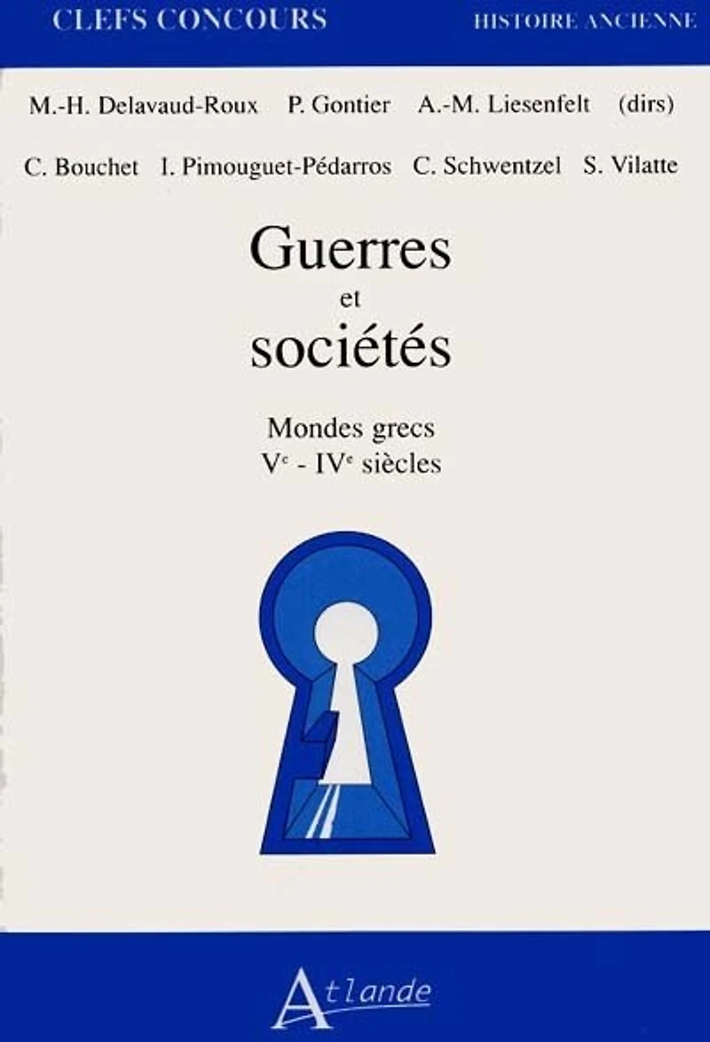 Guerres et sociétés: mondes grecs, Ve-VIe siècles