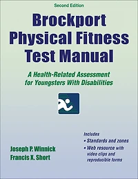 Brockport Physical Fitness Test Manual: A Health-related Assessment For Youngsters With Disabilities