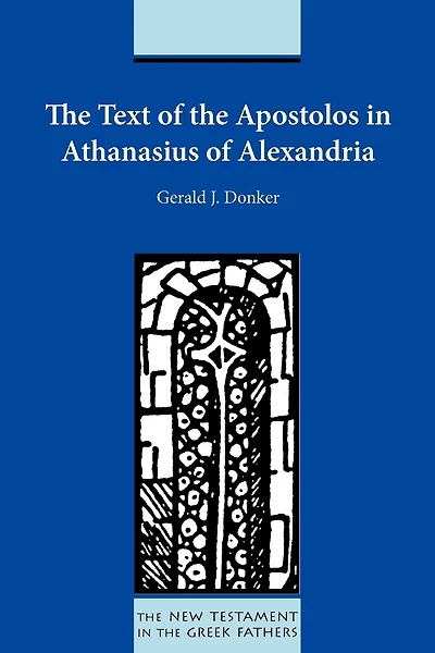 The Text Of The Apostolos In Athanasius Of Alexandria