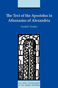 The Text Of The Apostolos In Athanasius Of Alexandria