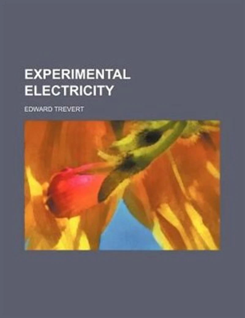 Experimental Electricity