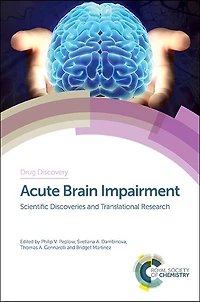 Acute Brain Impairment: Scientific Discoveries And Translational Research