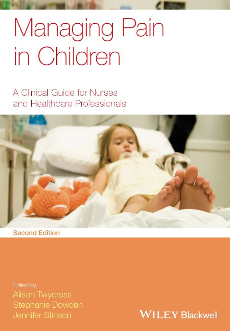 Managing Pain Children and Young People: A Clinical Guide