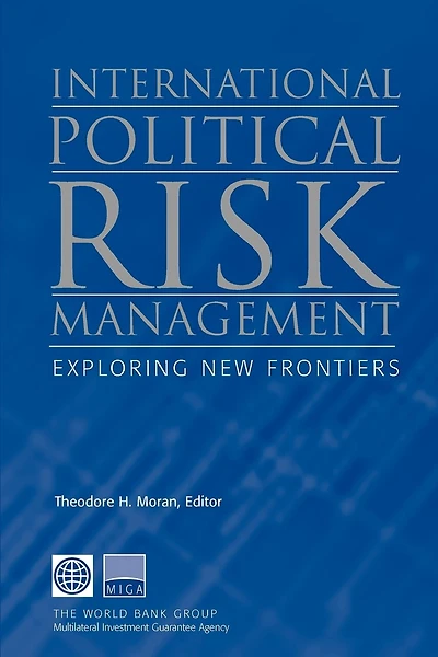 International Political Risk Management: Exploring New Frontiers