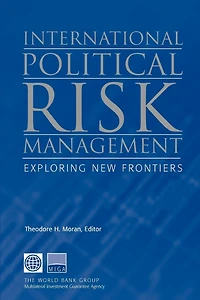 International Political Risk Management: Exploring New Frontiers