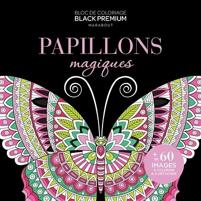 Papillons magiques: bloc de coloriage