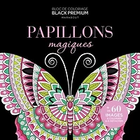 Papillons magiques: bloc de coloriage