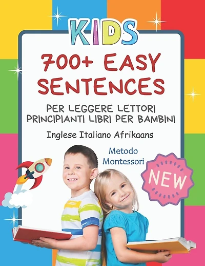 700+ Easy Sentences Per Leggere Lettori Principianti Libri Per Bambini Inglese Italiano Afrikaans Metodo Montessori: Illustrating children's books jumbo picture for kids to practice reading, coloring. I can read and paint creativity for kids 4-8 anni.