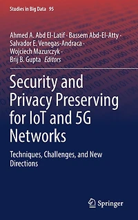 Security and Privacy Preserving for IoT 5G Networks: Techniques, Challenges, New Directions
