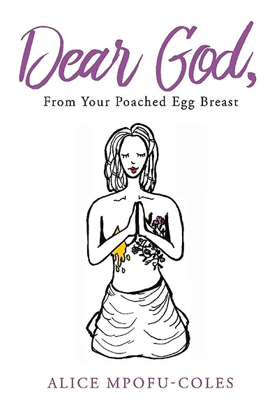 Dear God from Your Poached Egg Breast