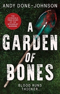 A Garden of Bones - Blood Runs Thicker