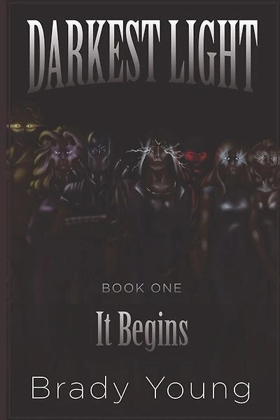 Darkest Light: It Begins
