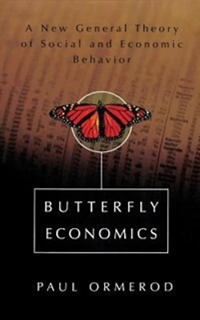 Butterfly Economics: A New General Theory Of Social And Economic Behavior