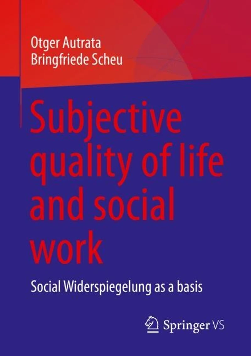 Subjective quality of life and Social work: Widerspiegelung as a basis
