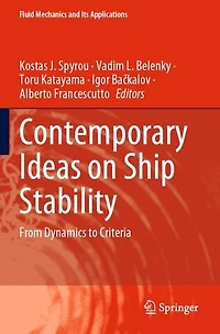 Contemporary Ideas on Ship Stability: From Dynamics to Criteria