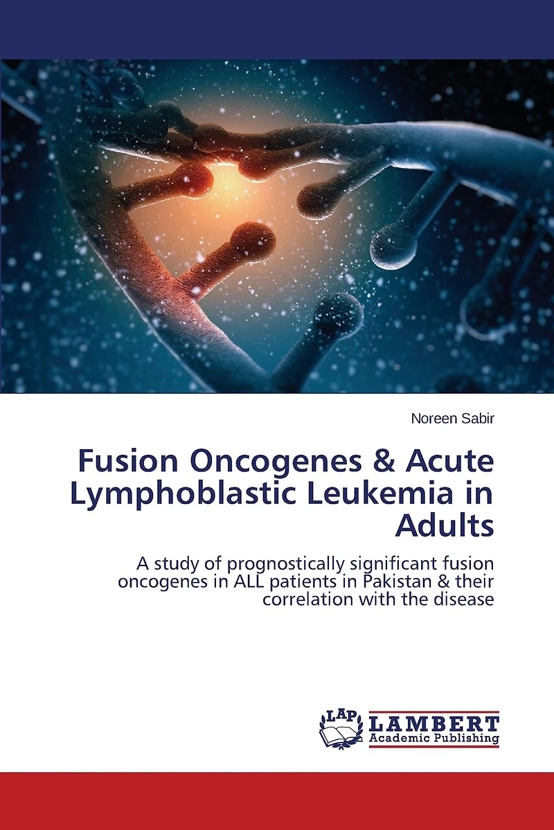 Fusion Oncogenes & Acute Lymphoblastic Leukemia in Adults