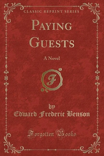 Paying Guests: A Novel (Classic Reprint)