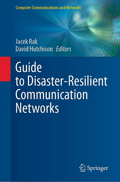 Guide To Disaster-resilient Communication Networks