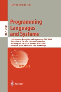 Programming Languages and Systems: 13th European Symposium on Programming, ESOP 2004, Held as Part of the Joint European Conferences on Theory and Practice of Software, ETAPS 2004, Barcelona, Spain, March 29 - April 2, 2004, Proceedings