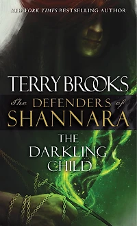 The Darkling Child: Defenders Of Shannara
