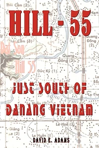 Hill - 55: Just South Of Danang Vietnam