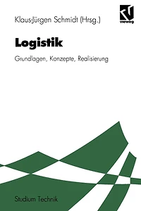 Logistik: Grundlagen, Konzepte, Realisierung