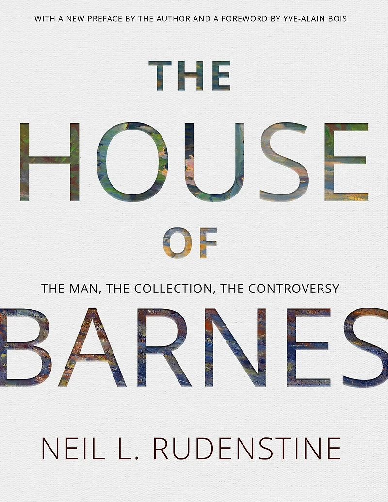 the House of Barnes: Man, Collection, Controversy