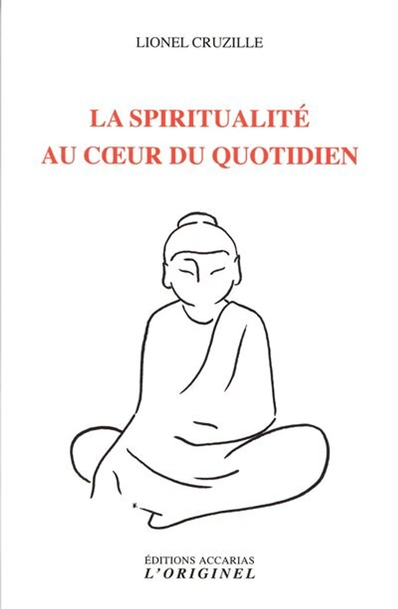 La spiritualité au cœur du quotidien