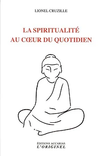 La spiritualité au cœur du quotidien