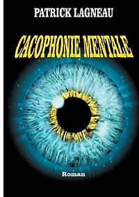 Cacophonie mentale