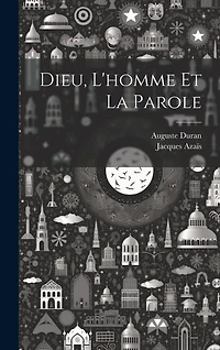 Dieu, L'homme Et La Parole