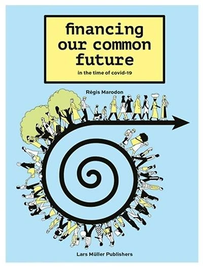 Financing Our Common Future: In The Time Of Covid-19