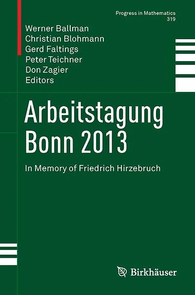 Arbeitstagung Bonn 2013: Memory Of Friedrich Hirzebruch
